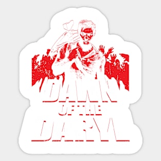 Dawn of the Daryl Sticker